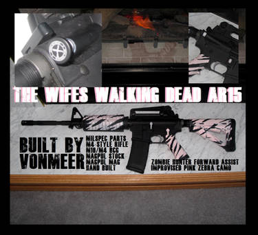 My wifes Zombie killing AR15 that I built