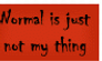 Stamp: Normal is not Me