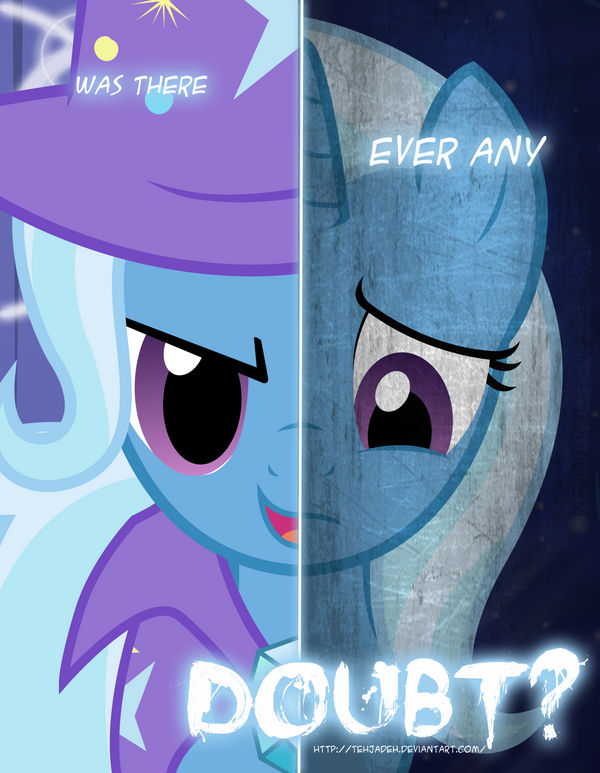 MLP - Two Sides of Trixie by TehJadeh