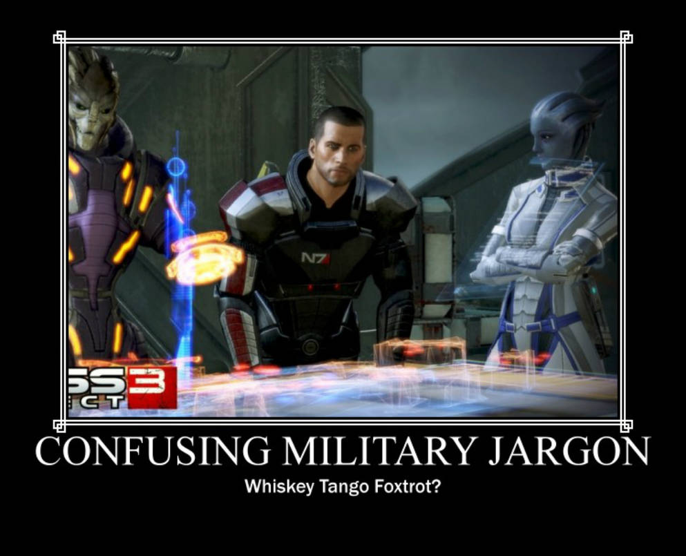 Confusing Military Jargon By Zombieinfect10 On DeviantArt confusing-military-jargon-by-zombieinfect10-on-deviantart