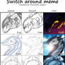 Collab: Switch around meme (me, Kayrea, xRashana)