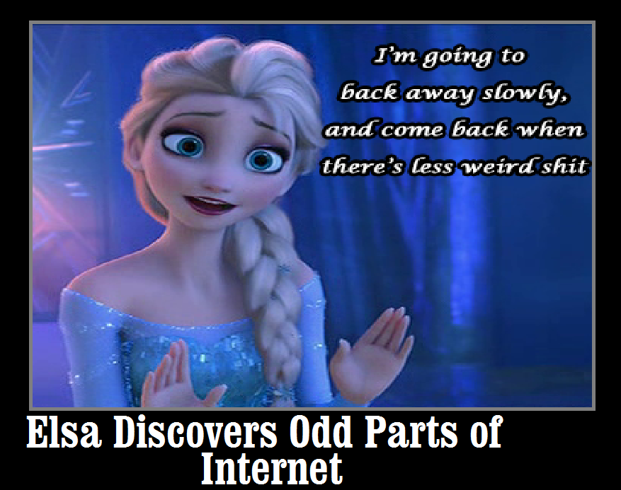 Elsa Discovers Odd Parts of Internet