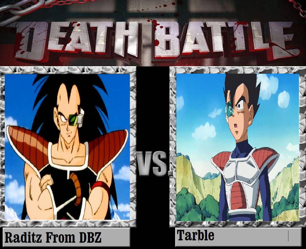 Raditz Vs Tarble. by MagicalKeyPizzaDan on DeviantArt