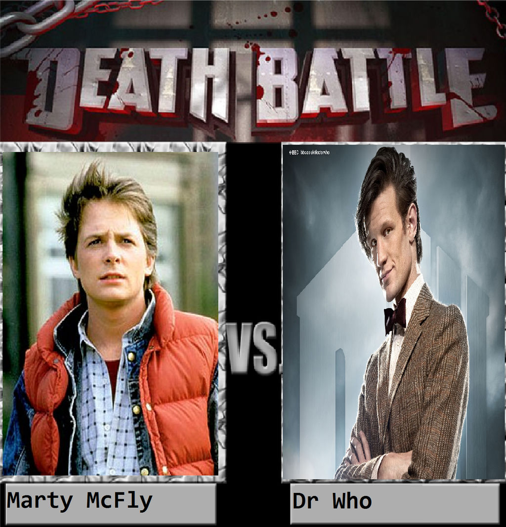 Marty McFly Vs Dr Who