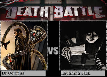 Dr Octopus vs Laughing Jack