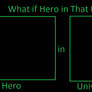 What if Hero in Universe Meme