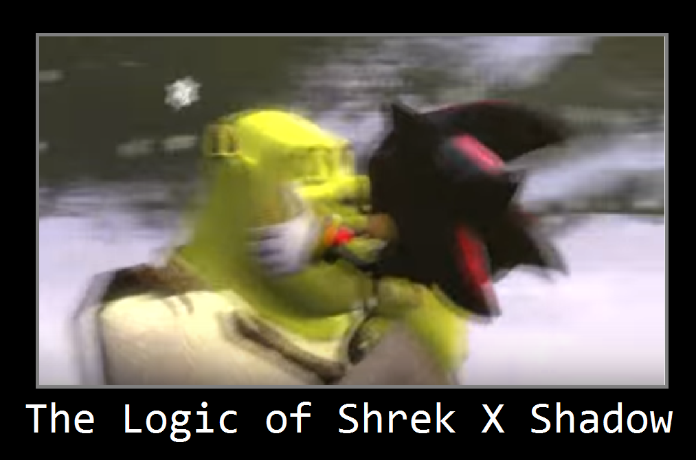 Sheek Shadow The Logic of Shrek x Shadow by MagicalKeyPizzaDan on DeviantArt