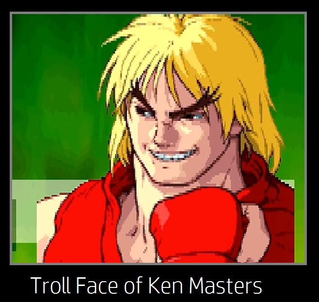 Troll face of ken Masters