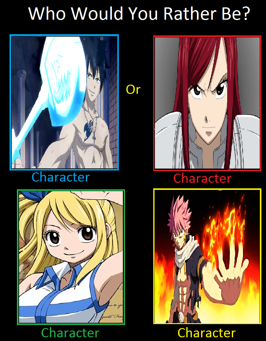 Who you rather be Fairy tail Edition