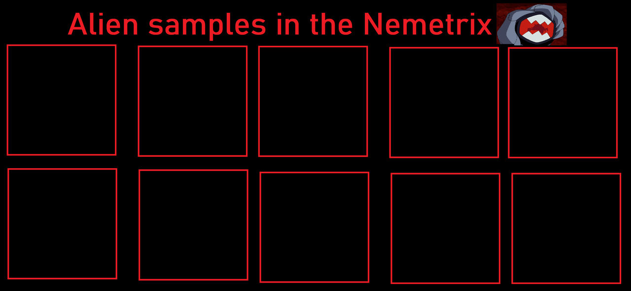 Alien Samples in the Nemetrix by MagicalKeyPizzaDan on DeviantArt