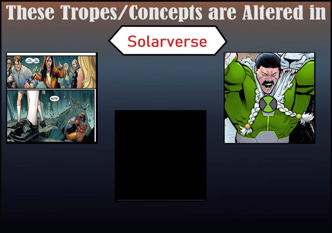 Trope/Concept that're alter in Solarverse part 4 by MagicalKeyPizzaDan ...
