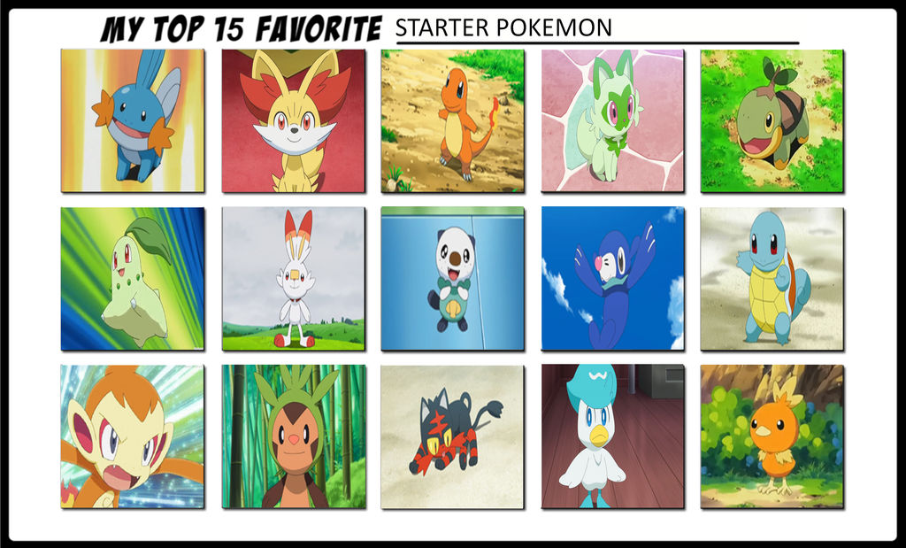My Top 15 Favourite Starter Pokemon by TheTrainMrMenPonyFan on DeviantArt