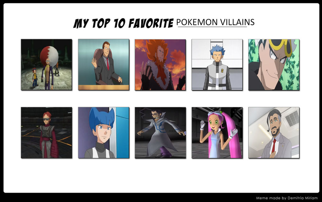 Pokemon Villains R My Top 10 Favourite Pokemon Villains by TheTrainMrMenPonyFan on DeviantArt