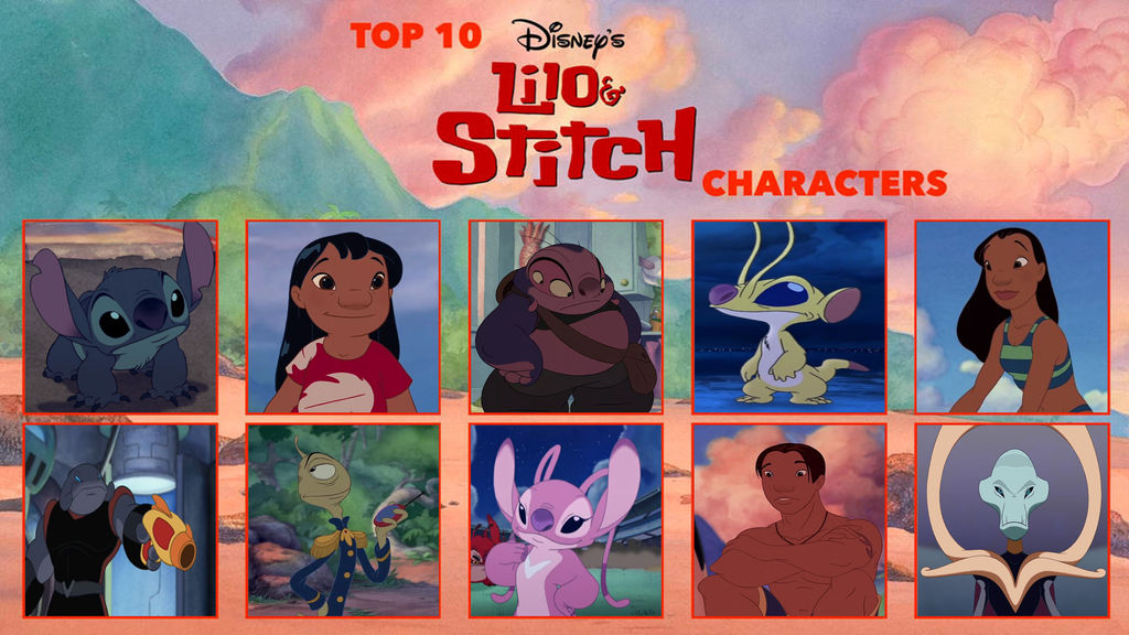 My Top 10 Favourite Lilo and Stitch Characters by TheTrainMrMenPonyFan on  DeviantArt