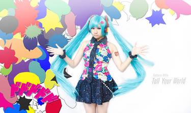 Miku - Tell Your World