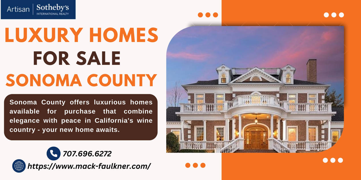 Luxury Homes for Sale Sonoma County by mackfaulkner on DeviantArt