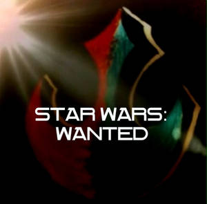 Star Wars: Wanted