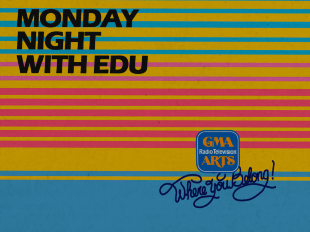Program Bumper Deviantart Monday Night with Edu GMA program bumper 1986 by JADXX0223 on DeviantArt