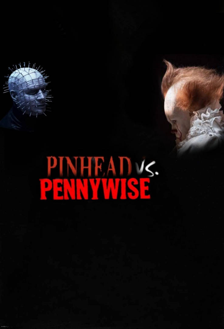 Pinhead(Hellraiser Judgement) vs Pennywise(2017) by 91w on DeviantArt