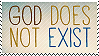 God does NOT exist by Lizzie-Doodle