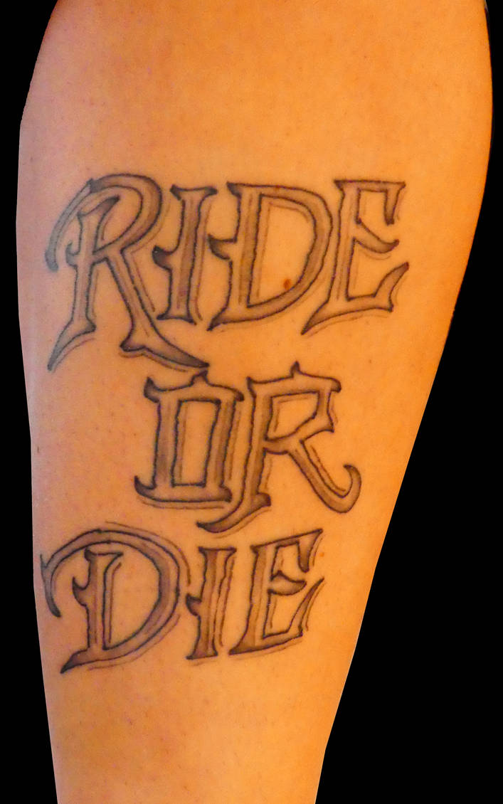 Ride or Die Tattoo Lettering by HannesHanke on DeviantArt ride-or-die-tattoo-lettering-by-hanneshanke-on-deviantart