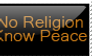 Know Religion No Peace