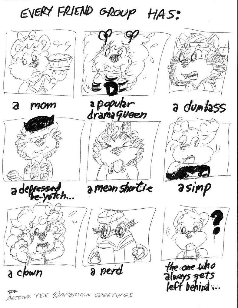 Every Friends Group Has... by Artytoons on DeviantArt