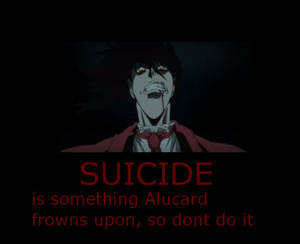 Alucard and Suicide