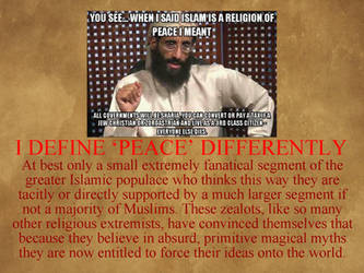 Islam XXXIV - Our Way is 'Peaceful Tyranny' by uncledon