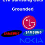 Evil Samsung Gets Grounded