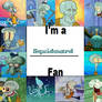 Squidward Fan