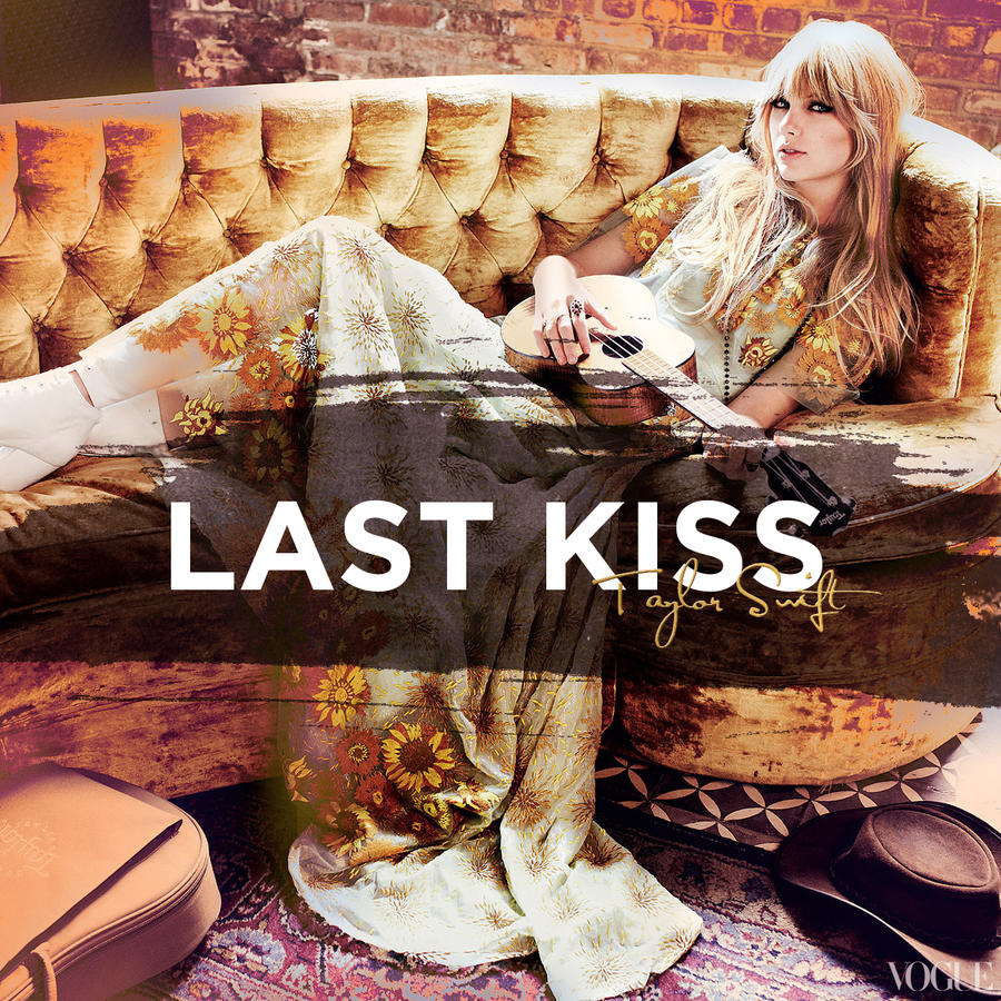 Taylor Swift Last Kiss By Cutmyhairatnight On Deviantart