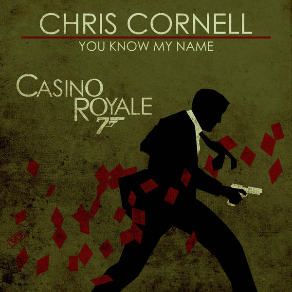 Casino Royale - Chris Cornell - You Know My Name 
