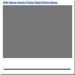 BFOI-Trainer Baby Picture Meme