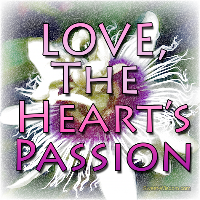 Love - The Heart's Passion