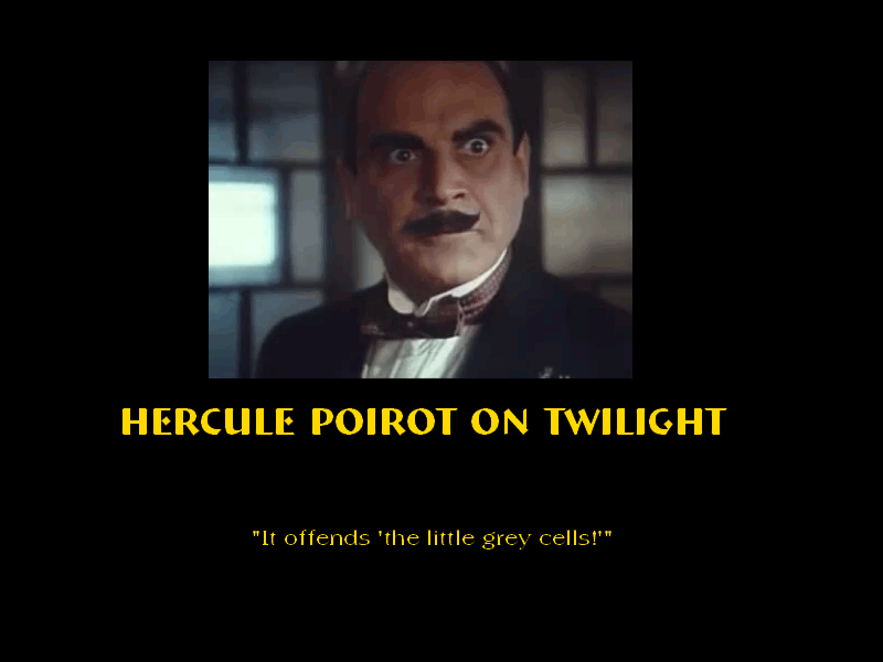 hercule Poirot on twilight