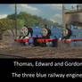 Thomas Edward and Gordon