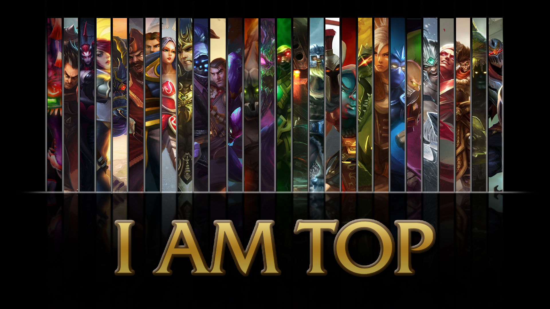 League Of Legends I Am Top Wallpaper A Wallpaper By