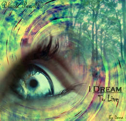 I Dream To Live