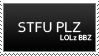 STFU PLZ Stamp by joshcartledge