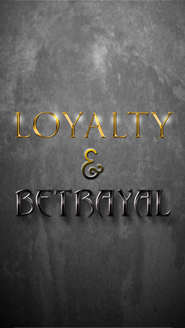 Are A Loyal Titles Still Legal Loyalty and Betrayal - Title Card by CamilaMathieu on DeviantArt