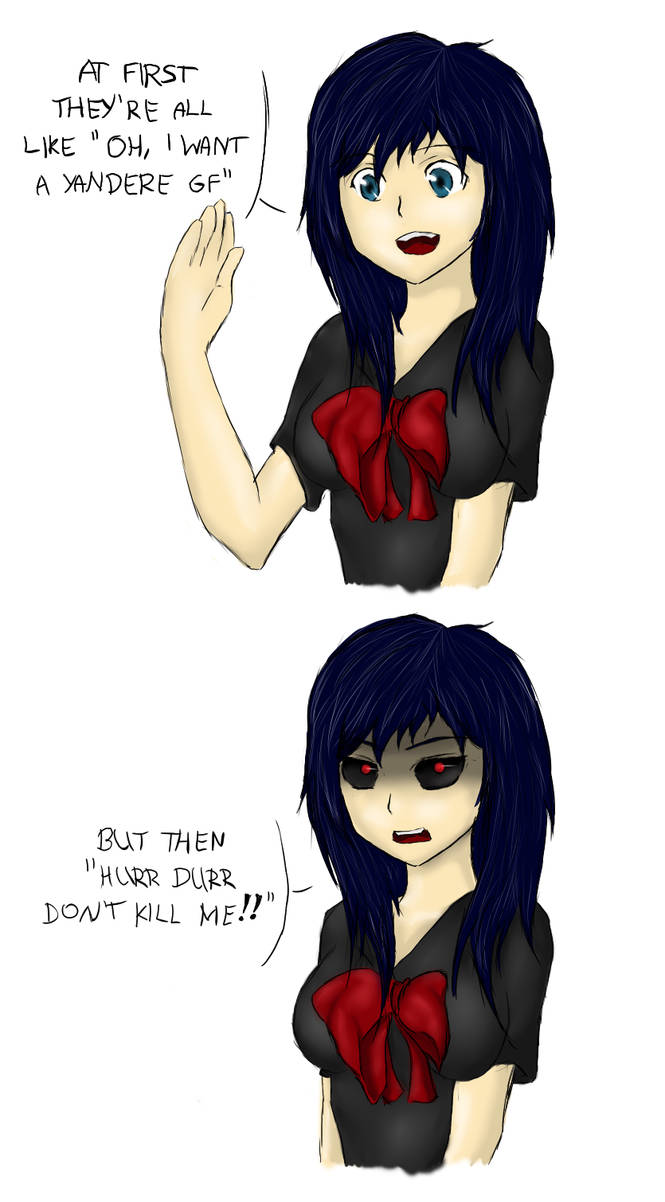 Me And My Yandere Girlfriends Yandere girlfriend by NorimiFubar on DeviantArt