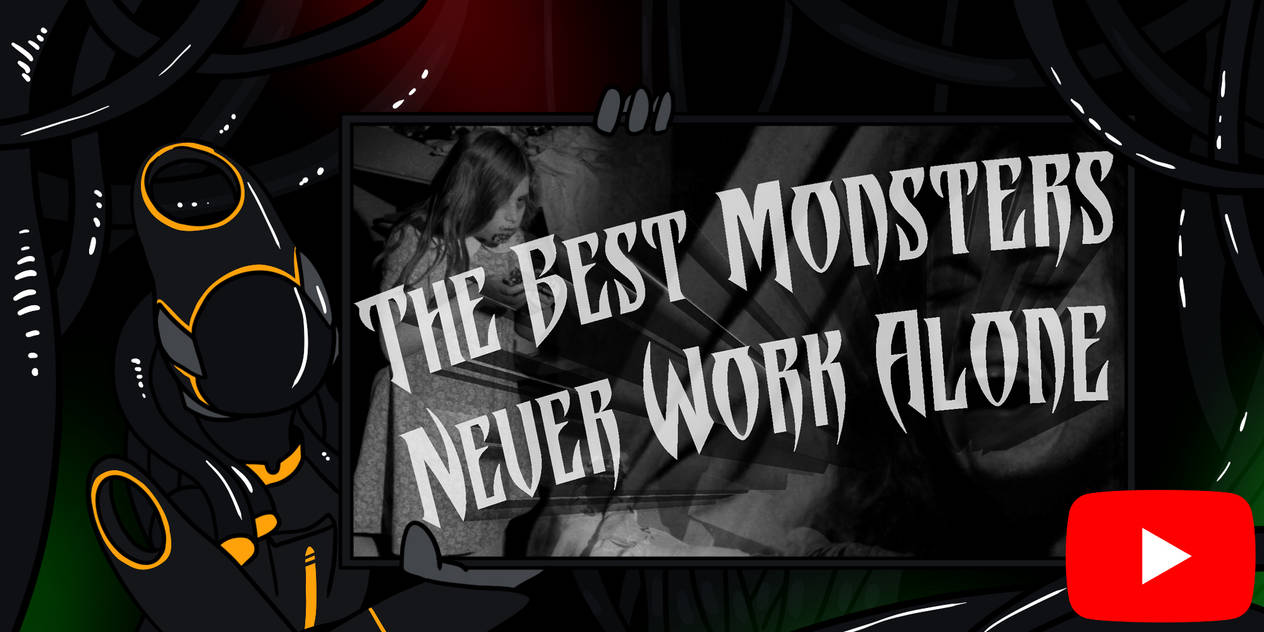 Never Work The Best Monsters Never Work Alone by nx42system on DeviantArt