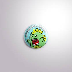 Lets Pretend We're Dinosaurs pin