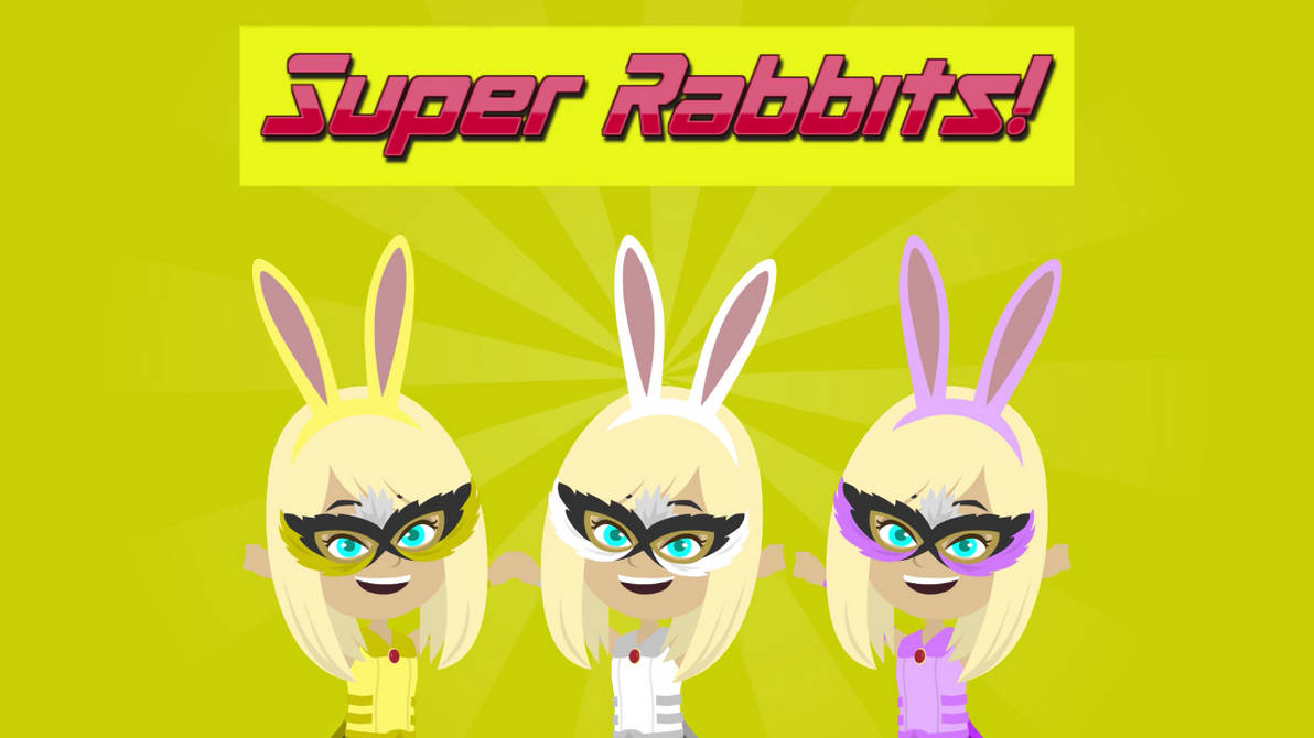 The Super Rabbits! by Dylanwalton on DeviantArt