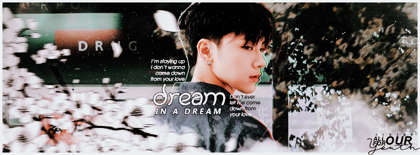 [15012018] DREAM IN A DREAM