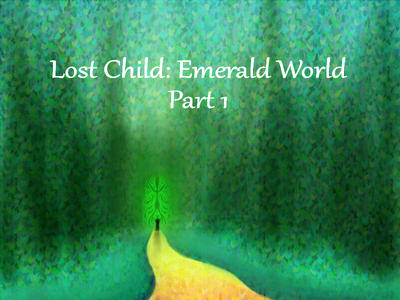 Lost Child: Emerald World - A visual novel