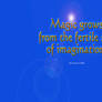 Magic Grows...