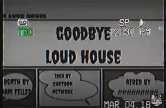 Goodbye loud house title card vhs by scratchcat8486 on DeviantArt