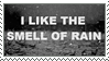 I Like the Smell of Rain Stamp by G0REH0UND